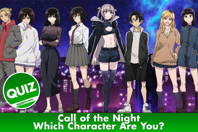 Qual personagem de Call of the Night você é? - Anime - Quizkie